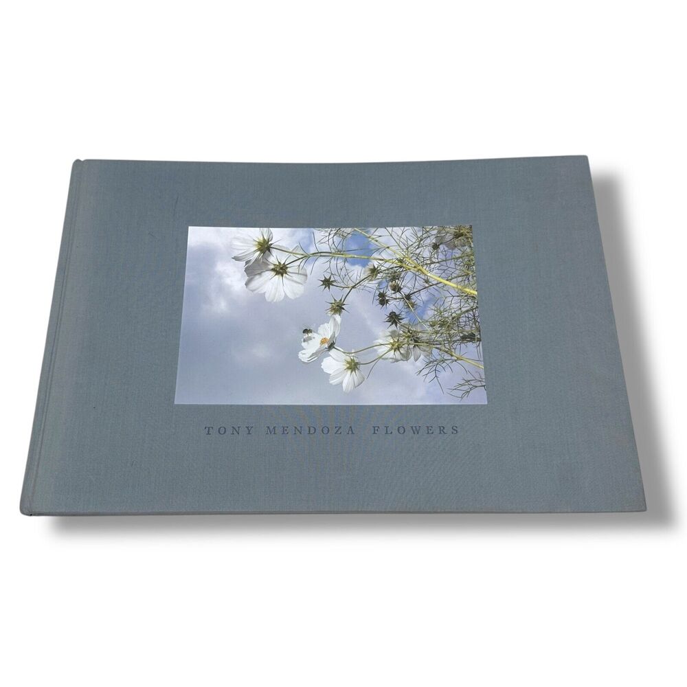 Flowers Book Tony Mendoza First Edition 1000 Copies Nature Photography Hardcover